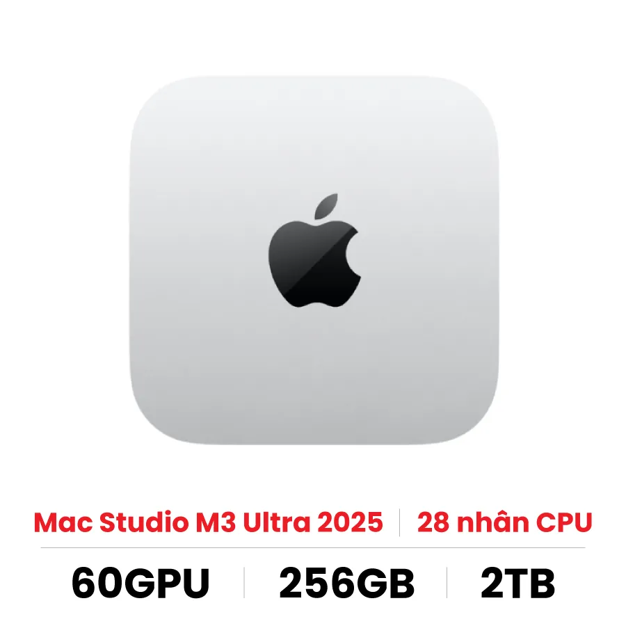 Mac Studio M3 Ultra 2025 28CPU / 60GPU / 256GB / 2TB - Chính hãng