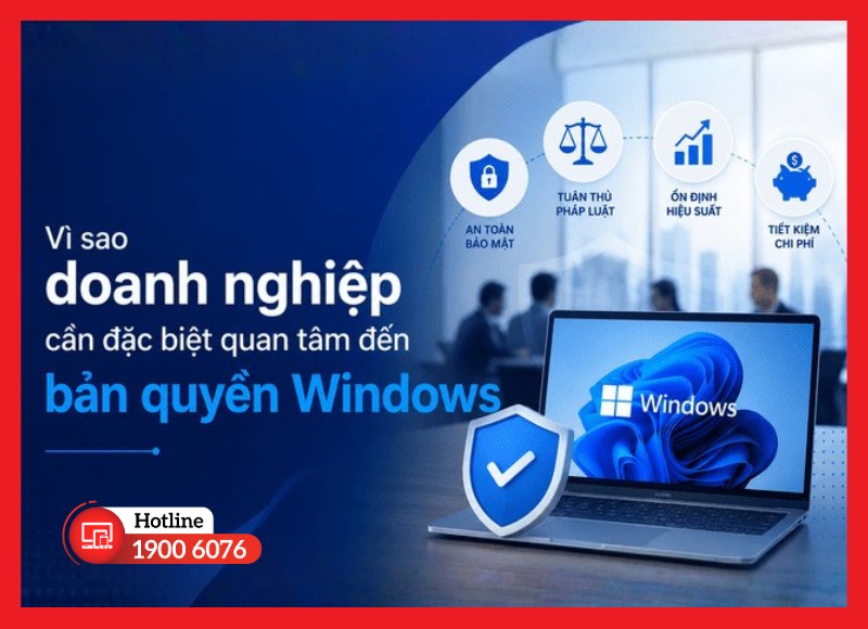 Lý do nên mua bản quyền Windows cho doanh nghiệp