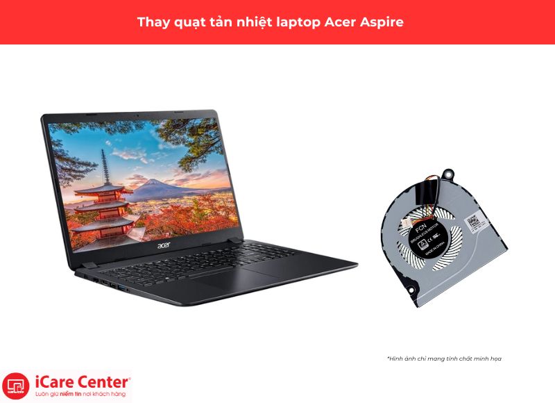 thay quạt tản nhiệt laptop Acer Aspire - iCare Center