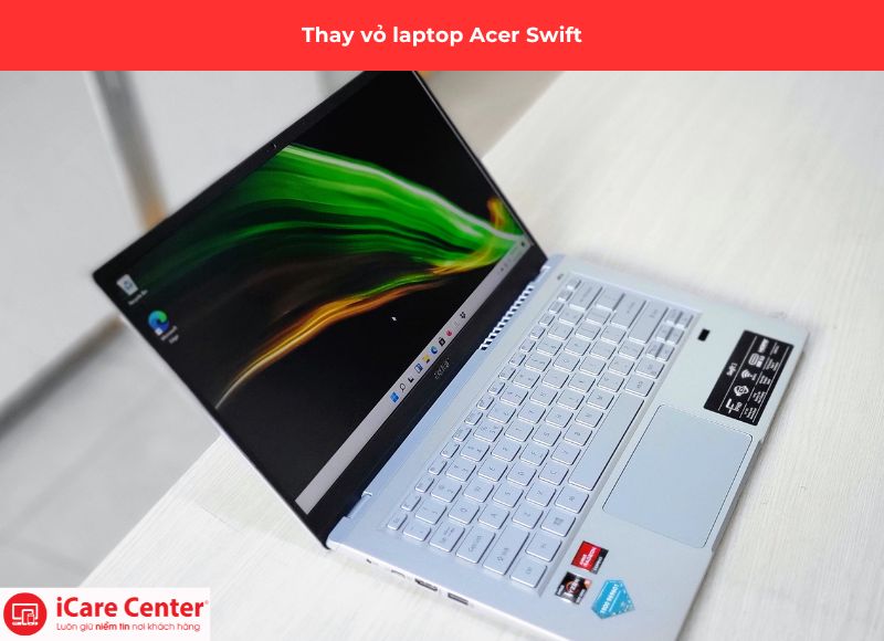thay vỏ laptop Acer Swift - iCare Center