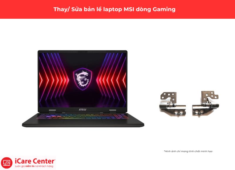 sửa bản lề laptop MSI Gaming - iCare Center