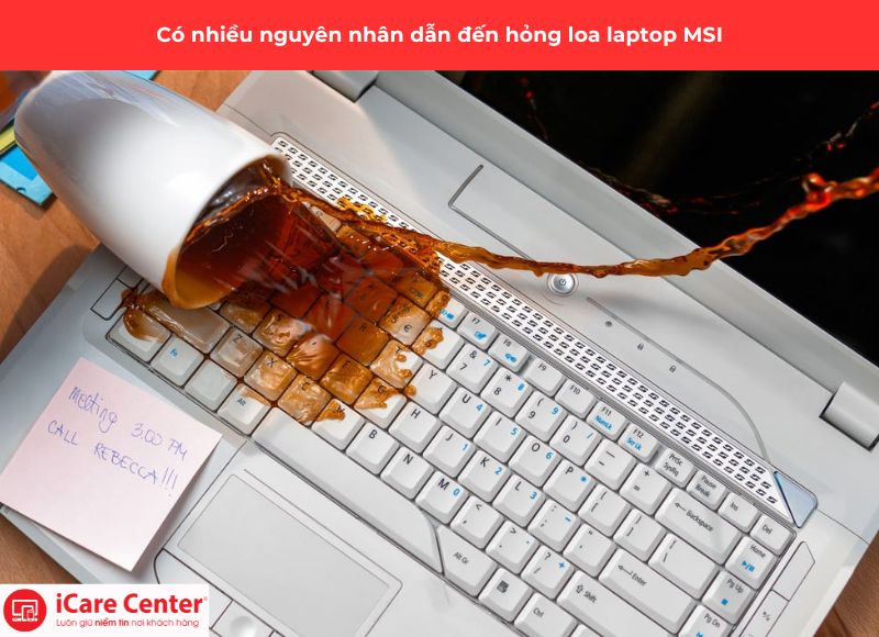 nguyên nhân gây hỏng loa laptop msi