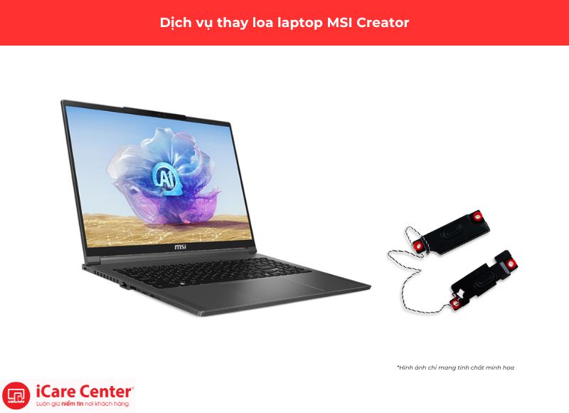 thay loa laptop MSI Creator - iCare Center