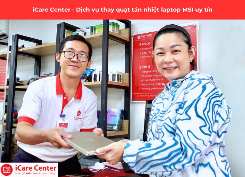 địa chỉ thay quạt tản nhiệt laptop MSI - iCare Center