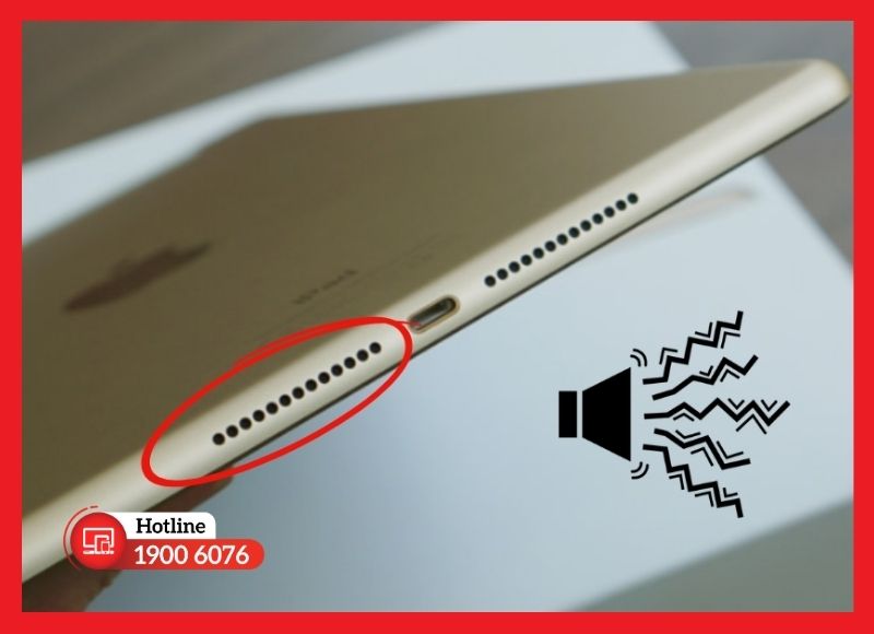 Tổng hợp các dấu hiệu nhận biết loa iPad Gen 6 bị hư hỏng cần thay thế.