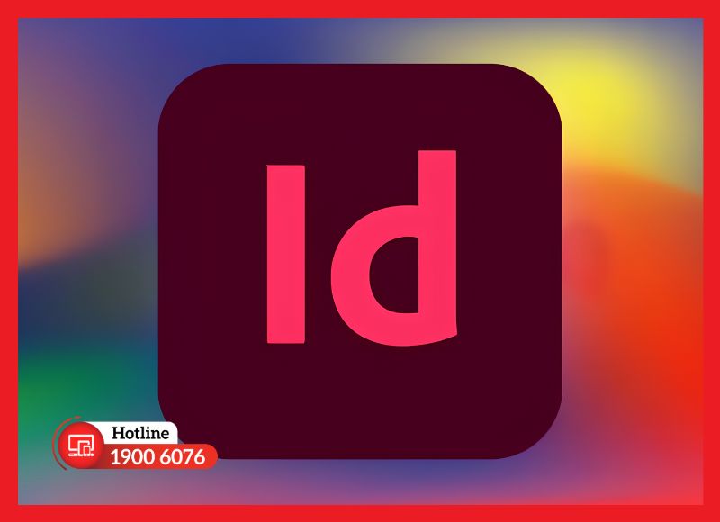 Adobe InDesign bản quyền - phần mềm dàn trang chuyên nghiệp của Adobe