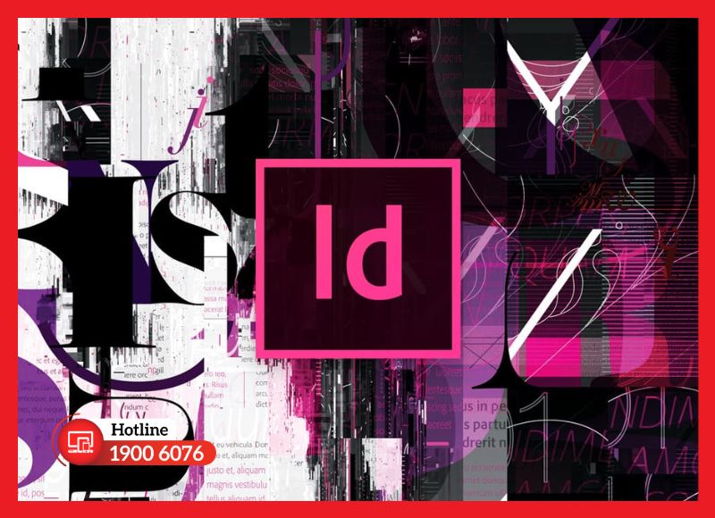 Lợi ích thiết thực khi dùng Adobe InDesign bản quyền chính hãng