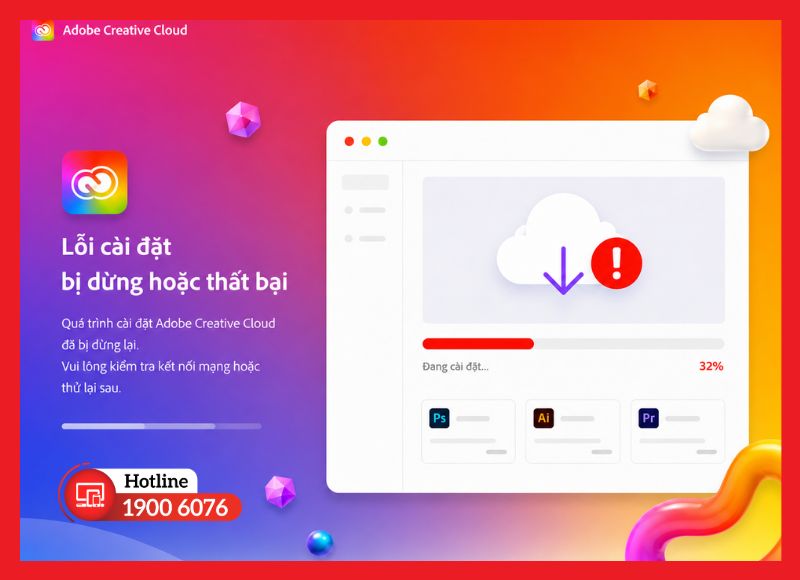 Cách xử lý lỗi cài đặt Adobe Creative Cloud bị dừng hoặc thất bại