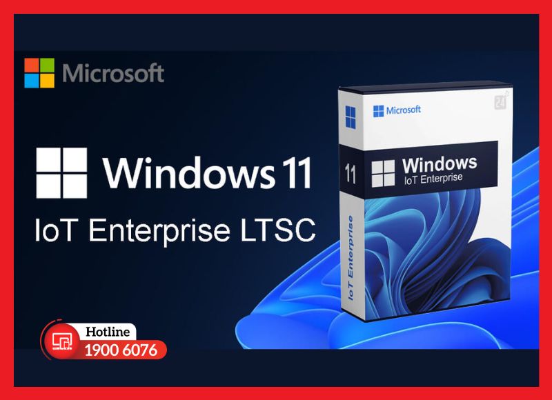 Tổng quan về Win 11 IoT Enterprise LTSC dành cho thiết bị chuyên dụng