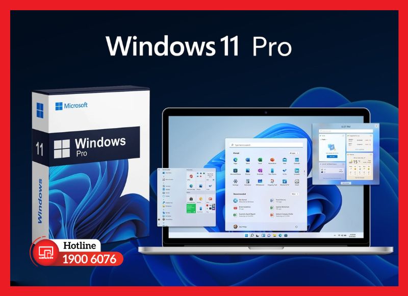 Ưu điểm nổi bật Windows 11 Pro FQC 10572