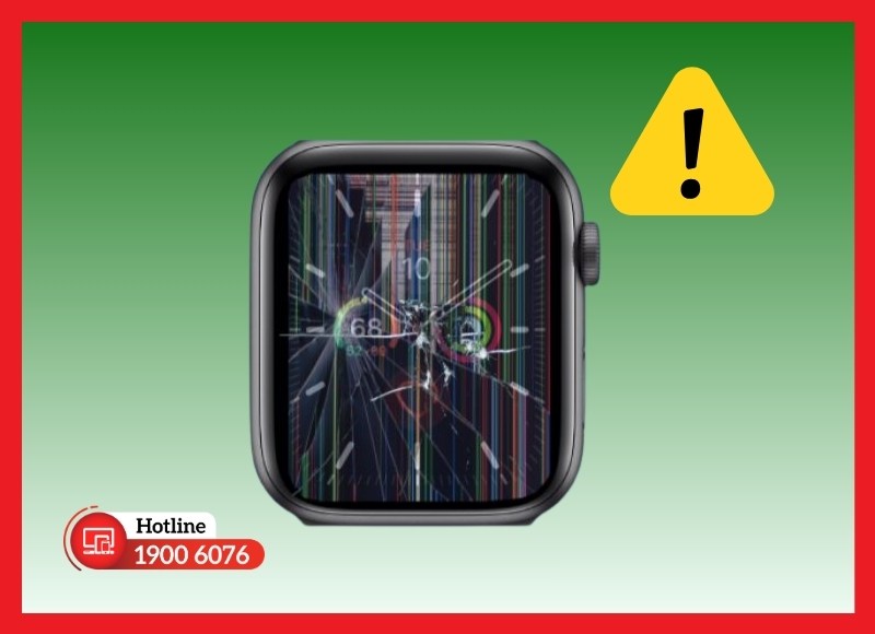 Dấu hiệu nhận biết nên sửa main hiển thị Apple Watch sớm