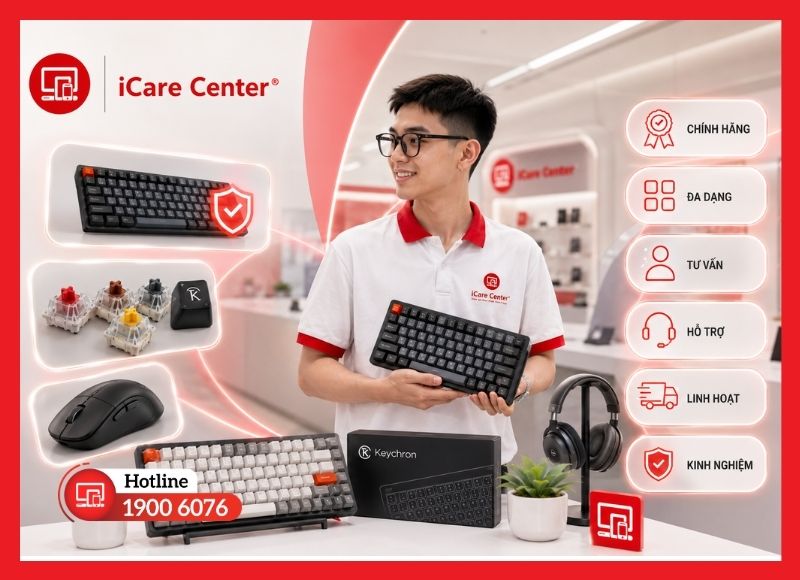Lợi ích khi mua sản phẩm Keychron chính hãng tại iCare Center