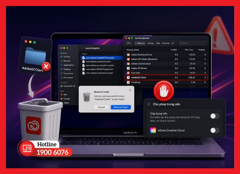 Xóa AdobeGCClient và tắt tiến trình nền trên MacBook để hết cảnh báo bản quyền